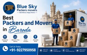 Best Packers and Movers in Baroda: Your Complete Guide to Stress-Free Relocation in Vadodara